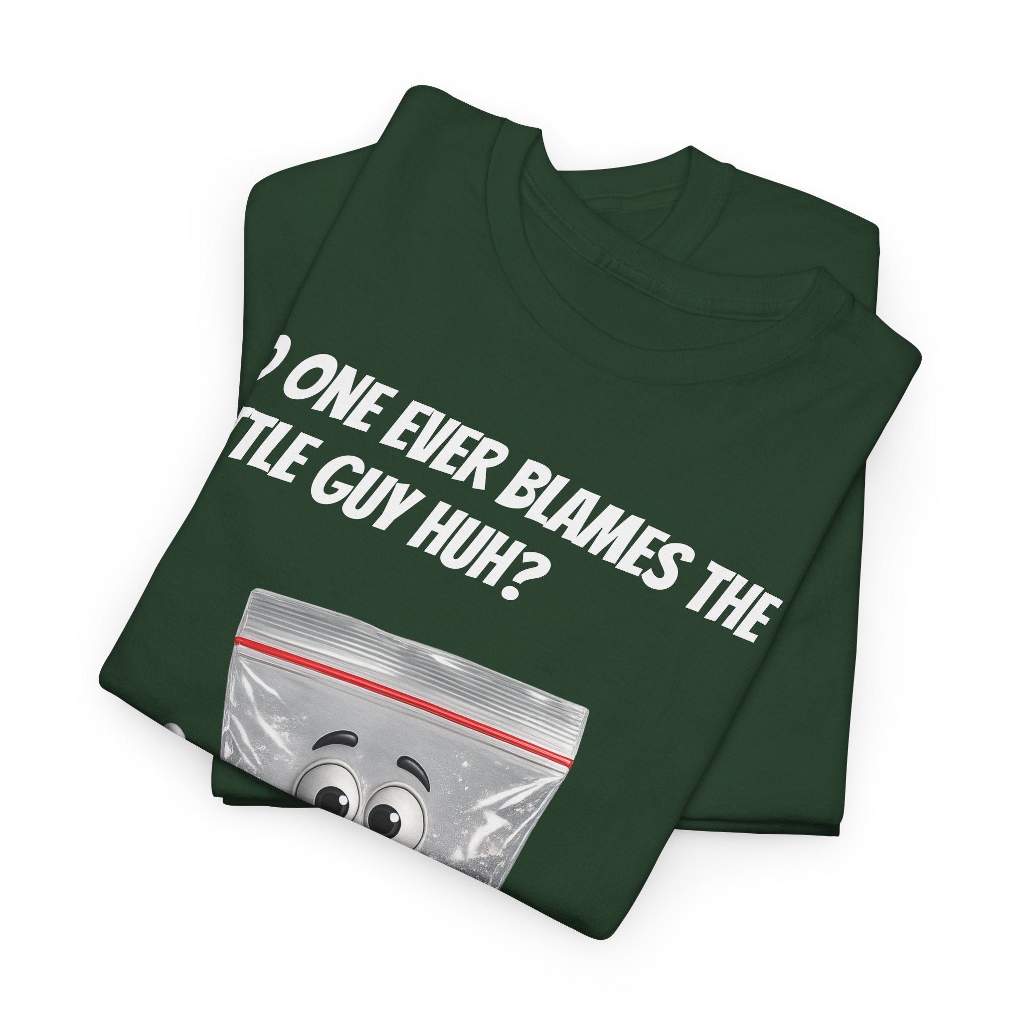 T‑Shirt — "No One Ever Blames the Little Guy Huh?" Bag Character Graphic Tee
