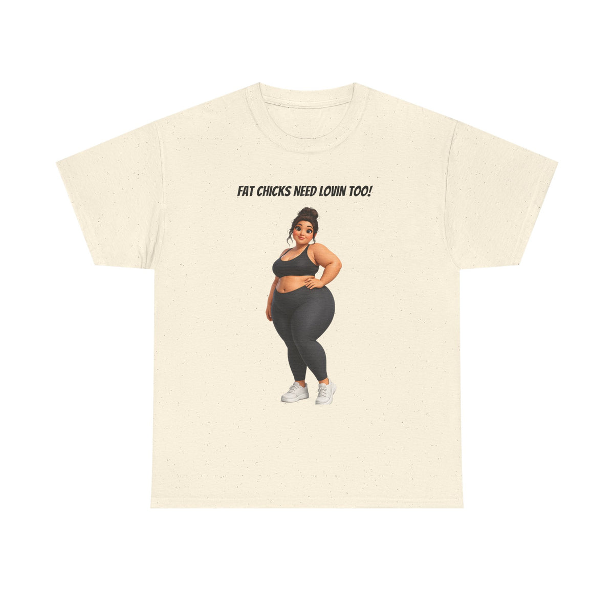 "Fat Chicks Need Lovin Too!" Plus-Size Funny Graphic T-Shirt | Curvy Activewear Tee