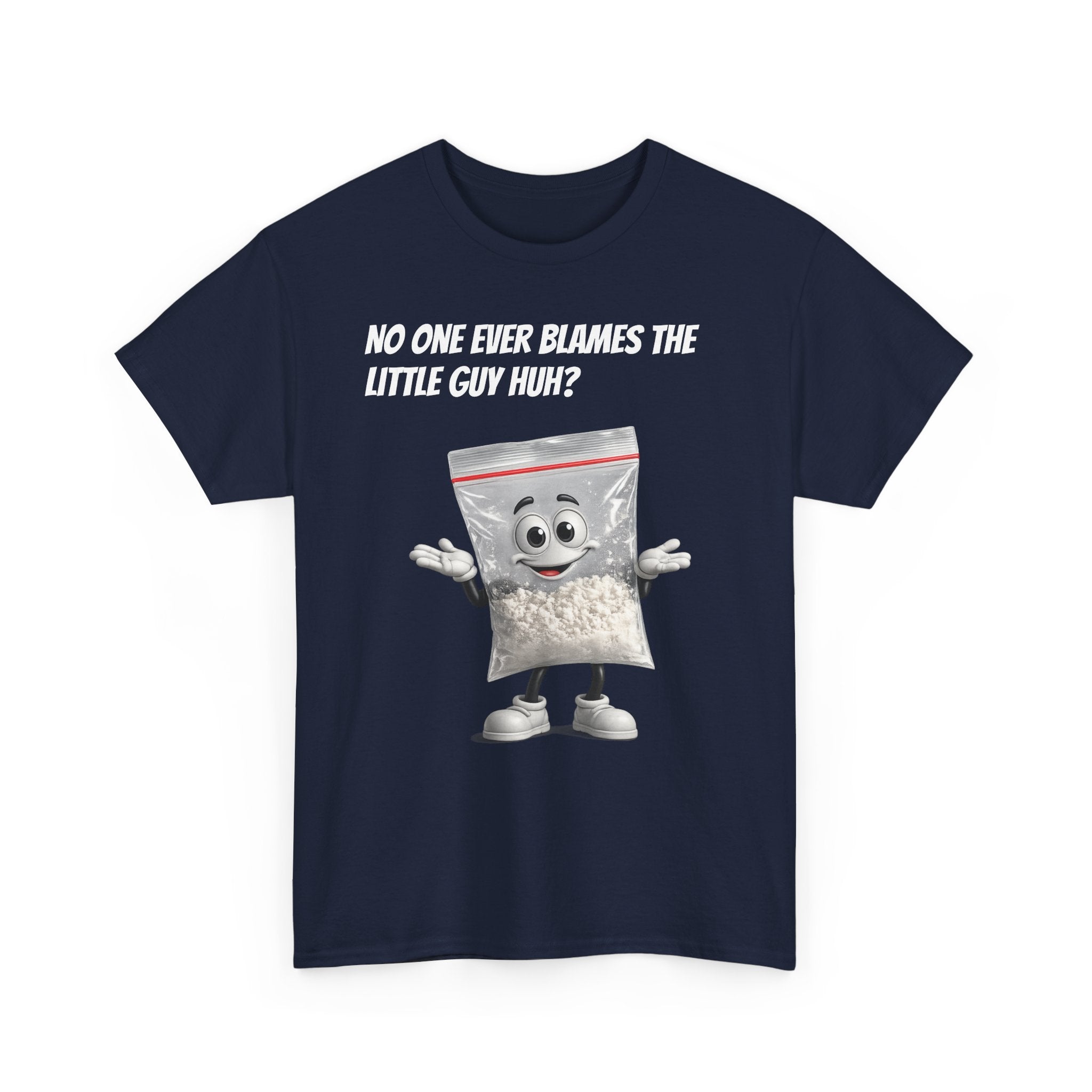 T‑Shirt — "No One Ever Blames the Little Guy Huh?" Bag Character Graphic Tee