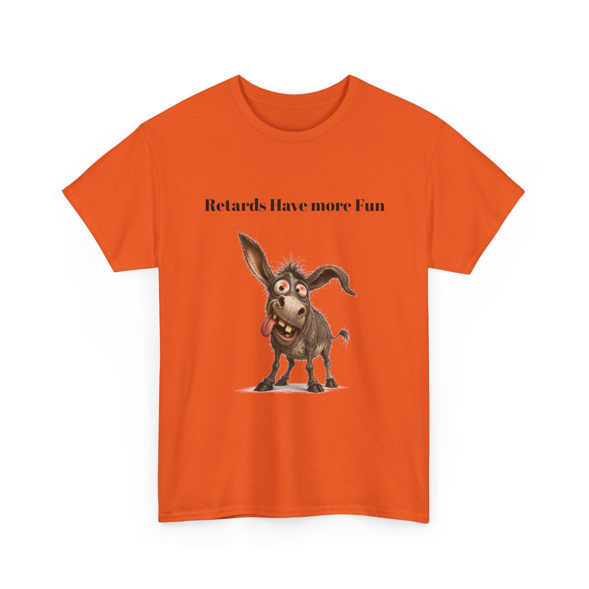 T-Shirt — "Retards Have More Fun" Funny Donkey Graphic Tee