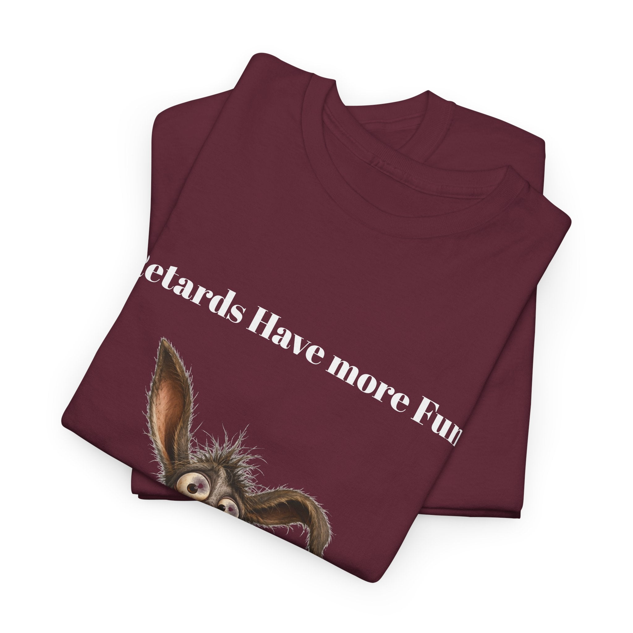 T-Shirt — "Retards Have More Fun" Funny Donkey Graphic Tee