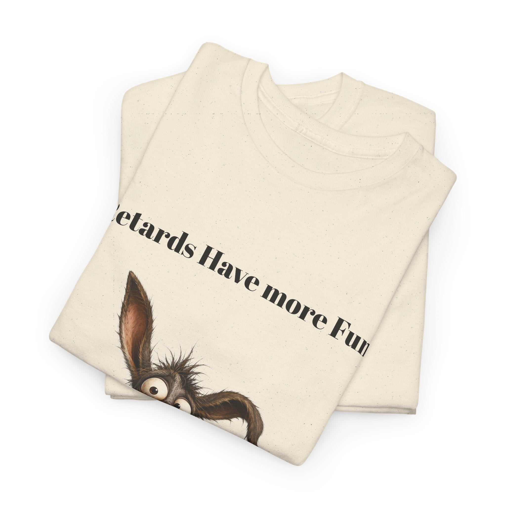 T-Shirt — "Retards Have More Fun" Funny Donkey Graphic Tee