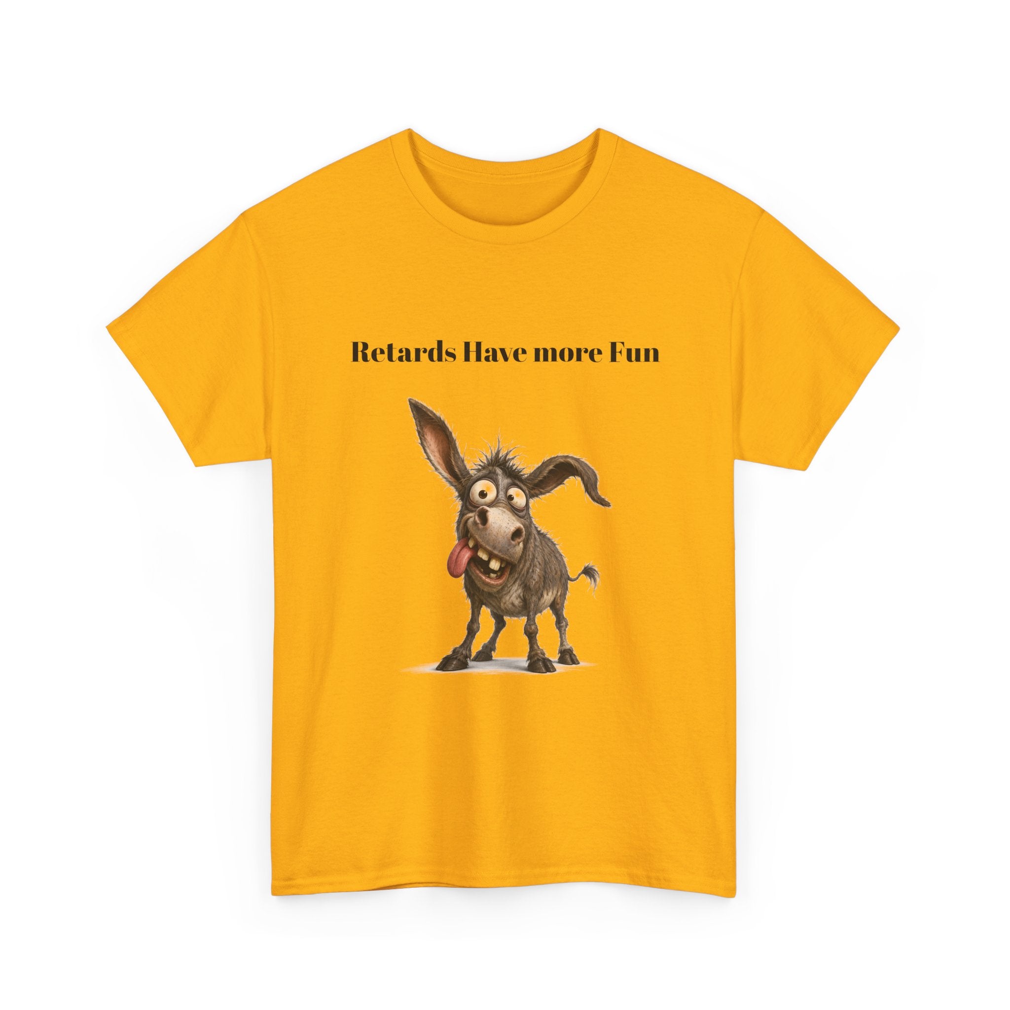 T-Shirt — "Retards Have More Fun" Funny Donkey Graphic Tee