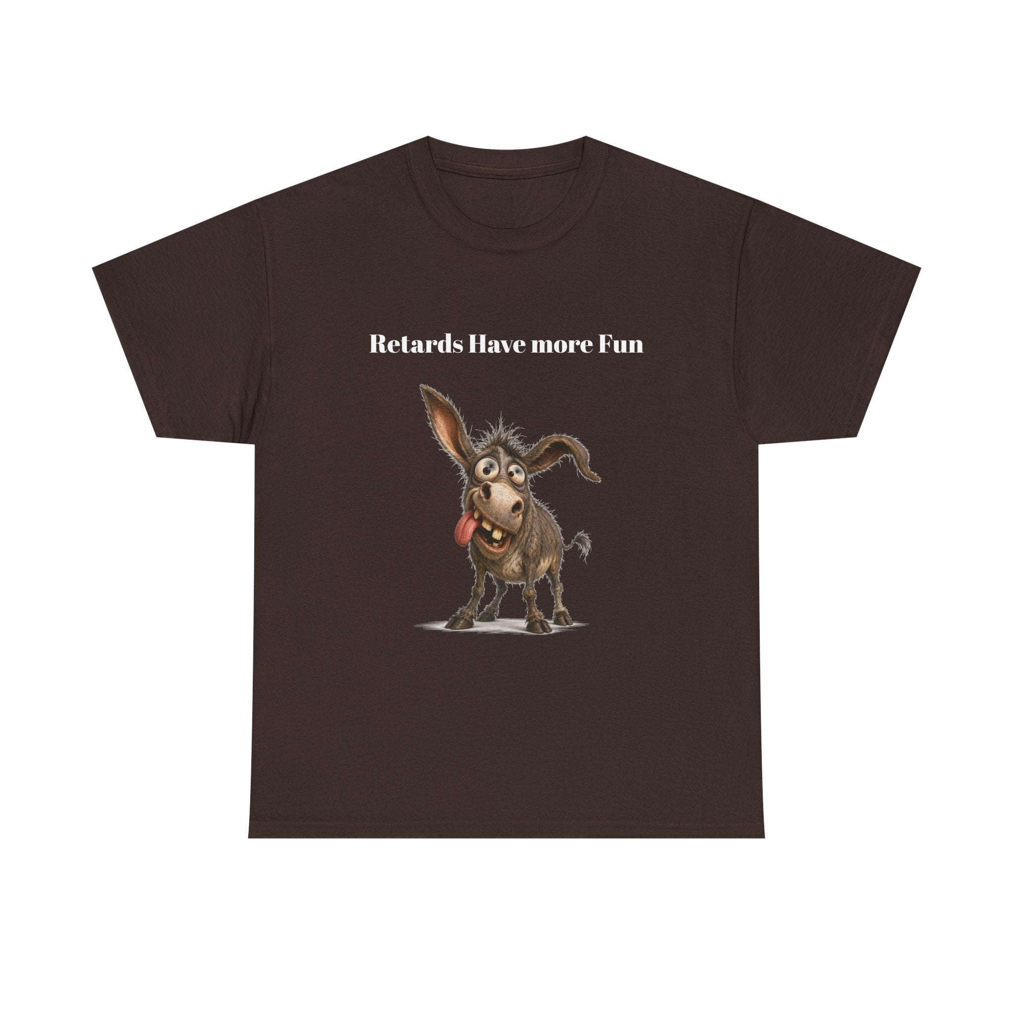 T-Shirt — "Retards Have More Fun" Funny Donkey Graphic Tee