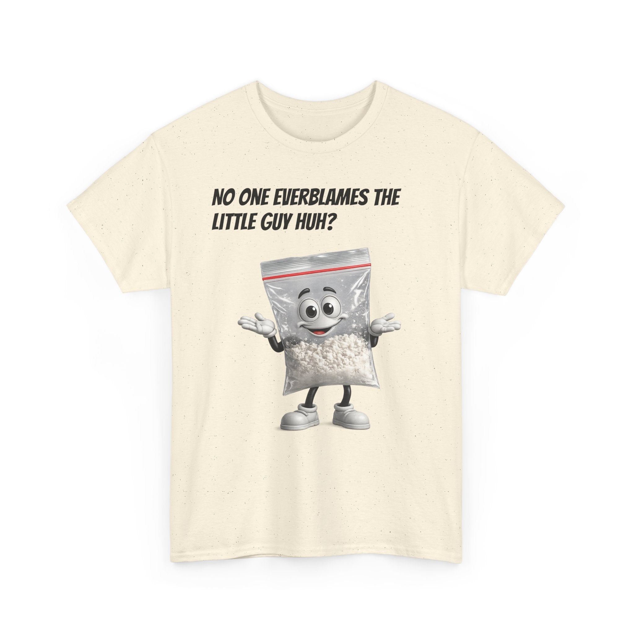 T‑Shirt — "No One Ever Blames the Little Guy Huh?" Bag Character Graphic Tee