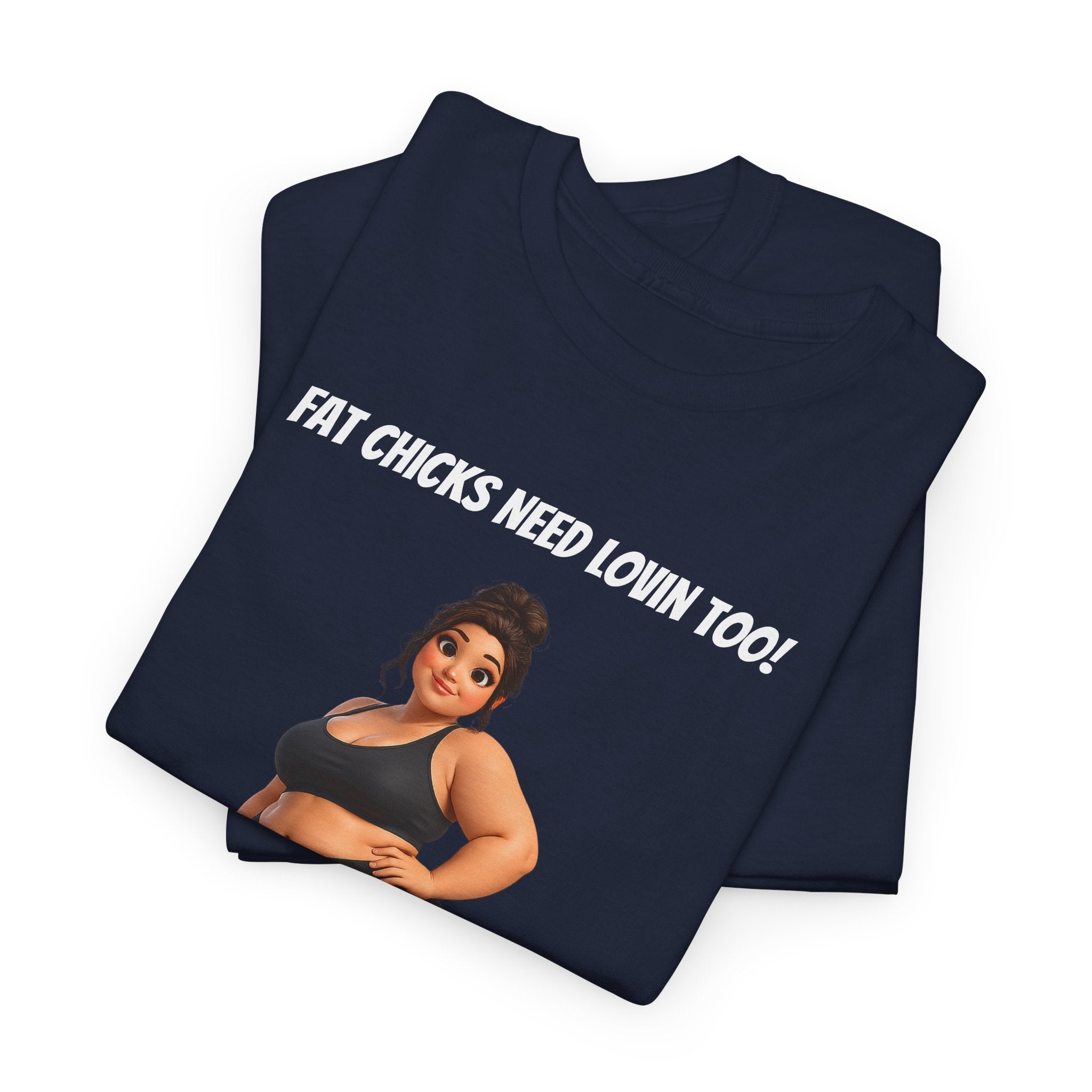Plus-Size Fitness Tee — “Fat Chicks Need Lovin Too!” Curvy Activewear Graphic Shirt