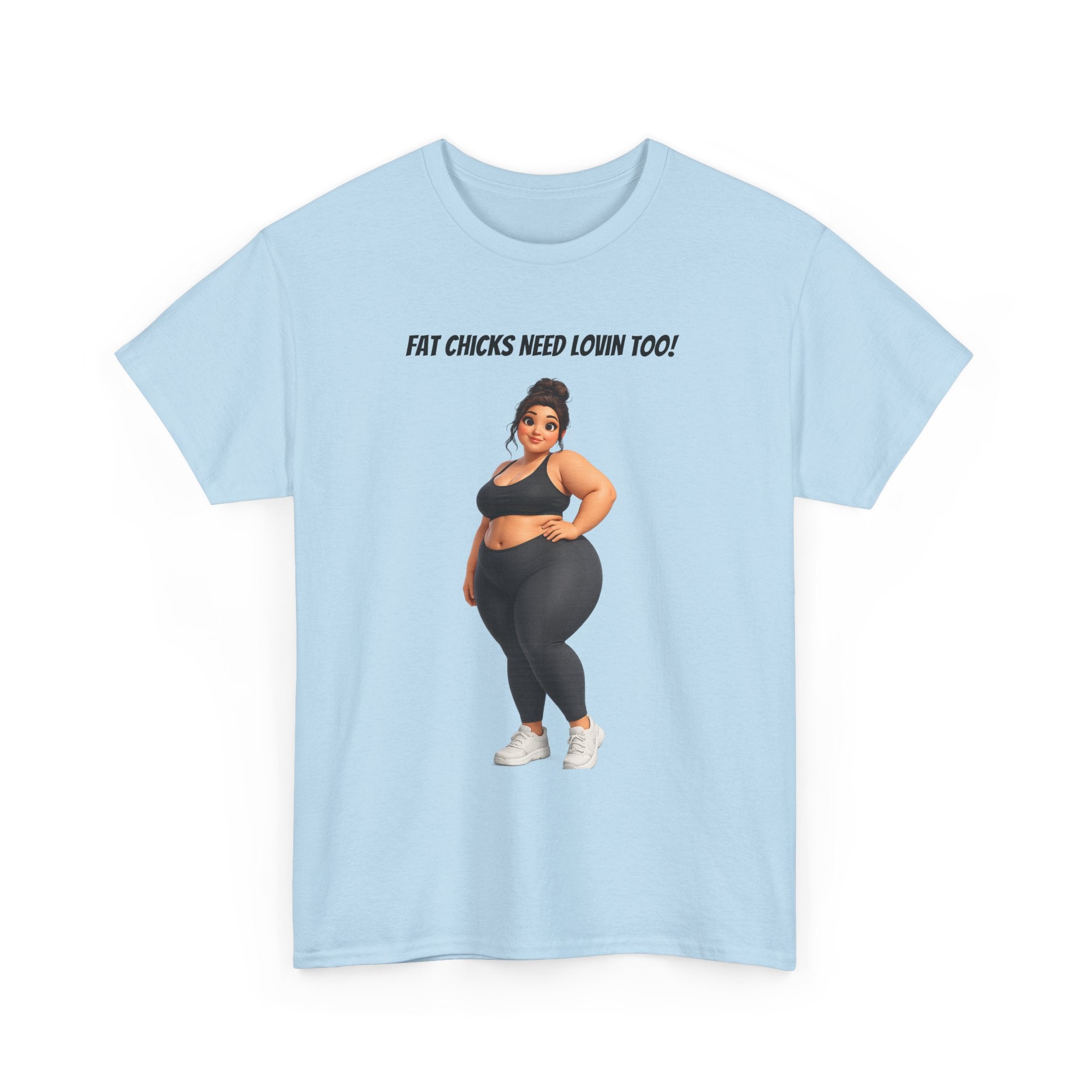Plus-Size Fitness Tee — “Fat Chicks Need Lovin Too!” Curvy Activewear Graphic Shirt