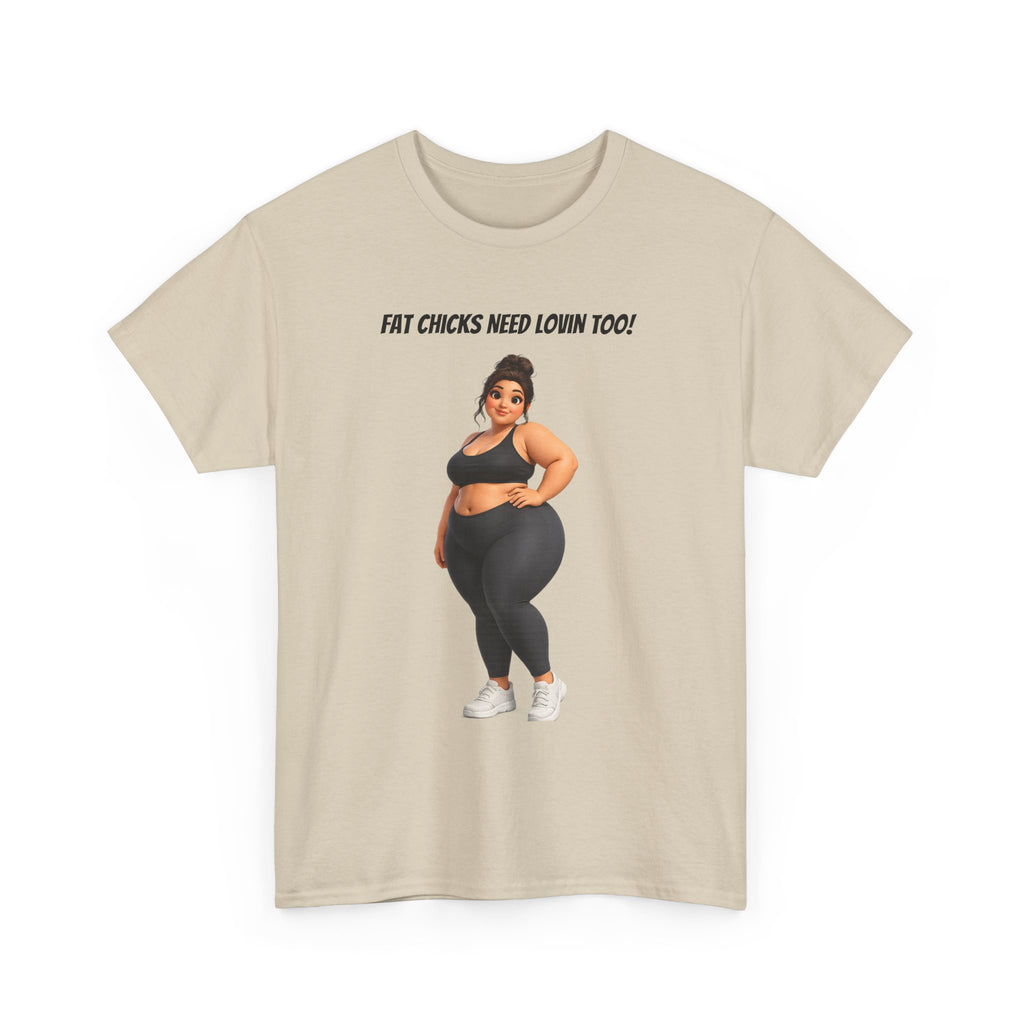 Plus-Size Fitness Tee — “Fat Chicks Need Lovin Too!” Curvy Activewear Graphic Shirt