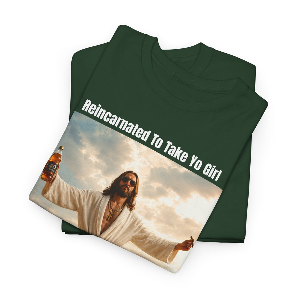 Graphic Tee — "Reincarnated to Take Yo Girl" Retro Jesus Parody T-Shirt