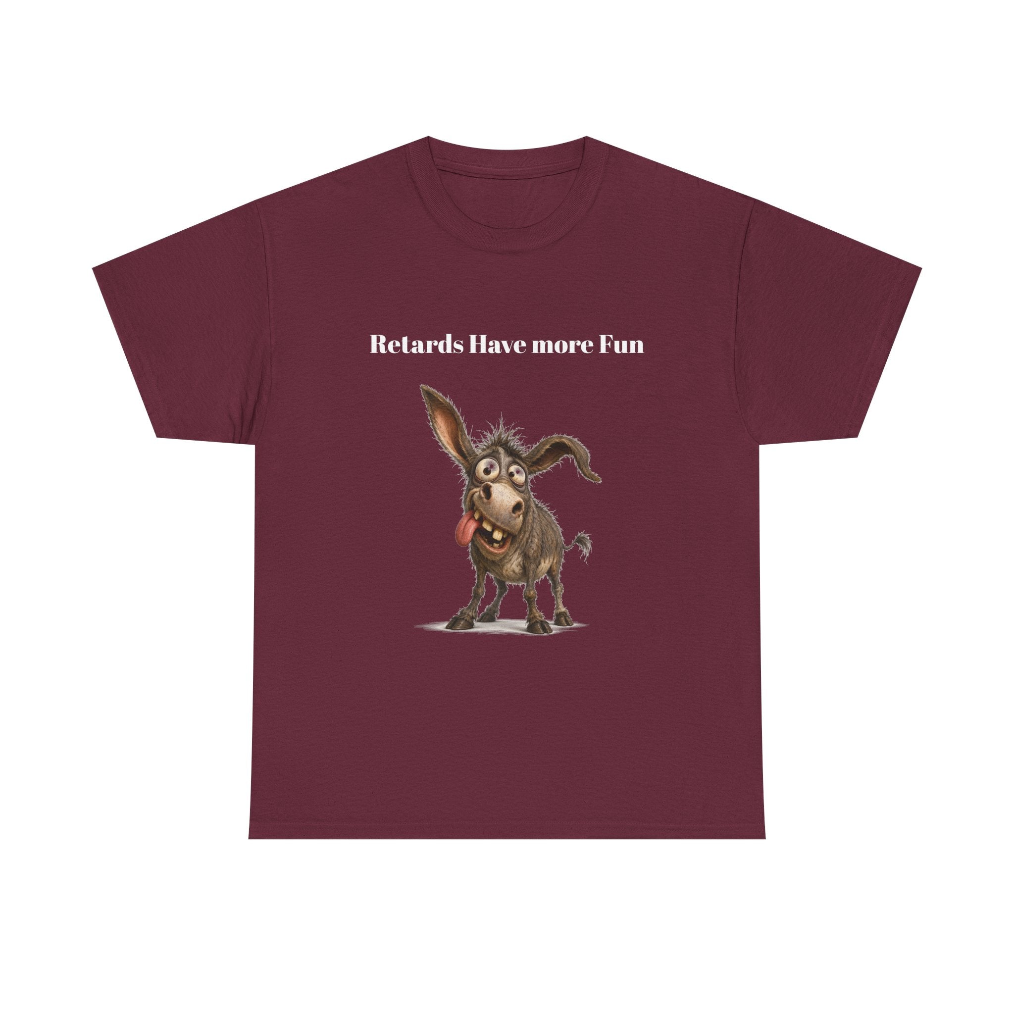 T-Shirt — "Retards Have More Fun" Funny Donkey Graphic Tee