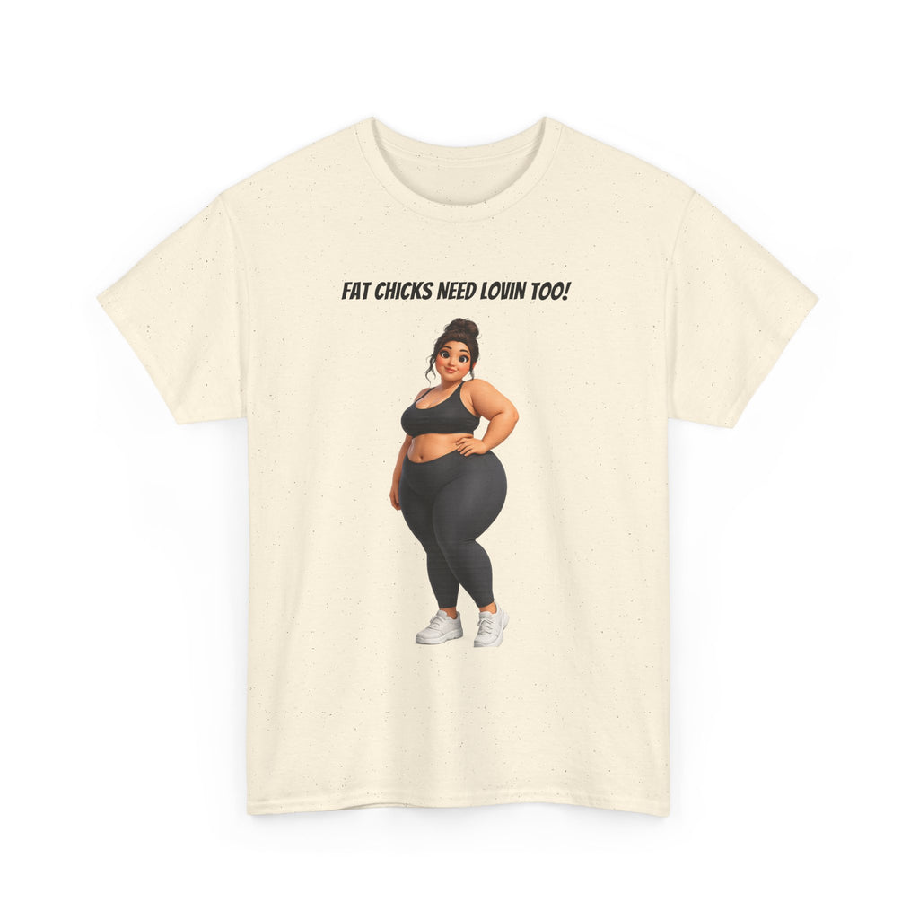 Plus-Size Fitness Tee — “Fat Chicks Need Lovin Too!” Curvy Activewear Graphic Shirt