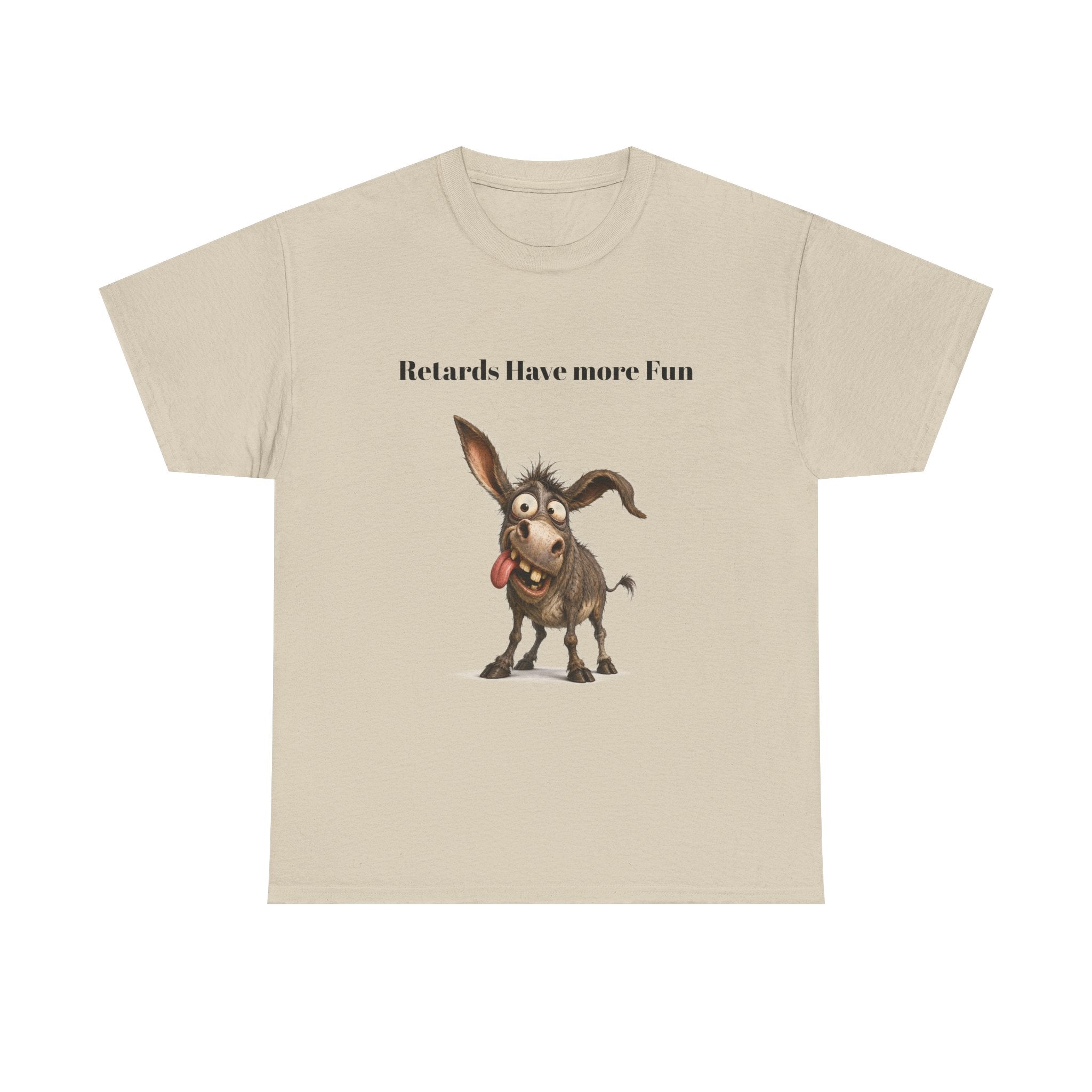 T-Shirt — "Retards Have More Fun" Funny Donkey Graphic Tee