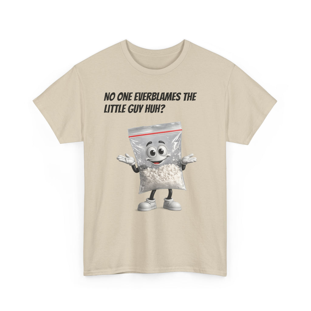 T‑Shirt — "No One Ever Blames the Little Guy Huh?" Bag Character Graphic Tee