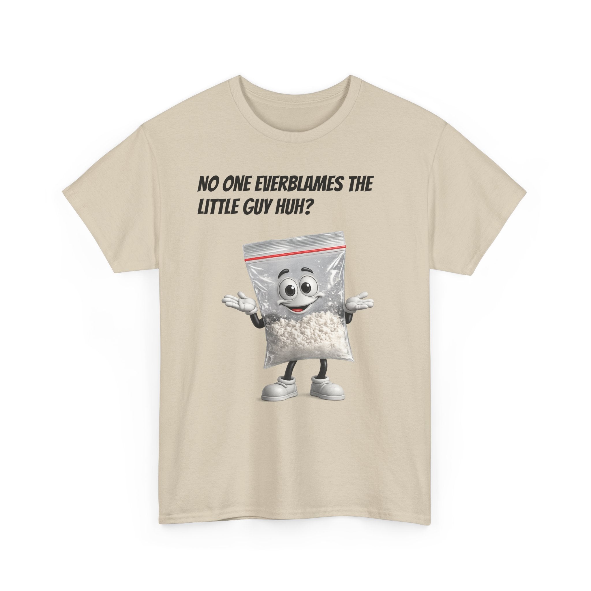 T‑Shirt — "No One Ever Blames the Little Guy Huh?" Bag Character Graphic Tee