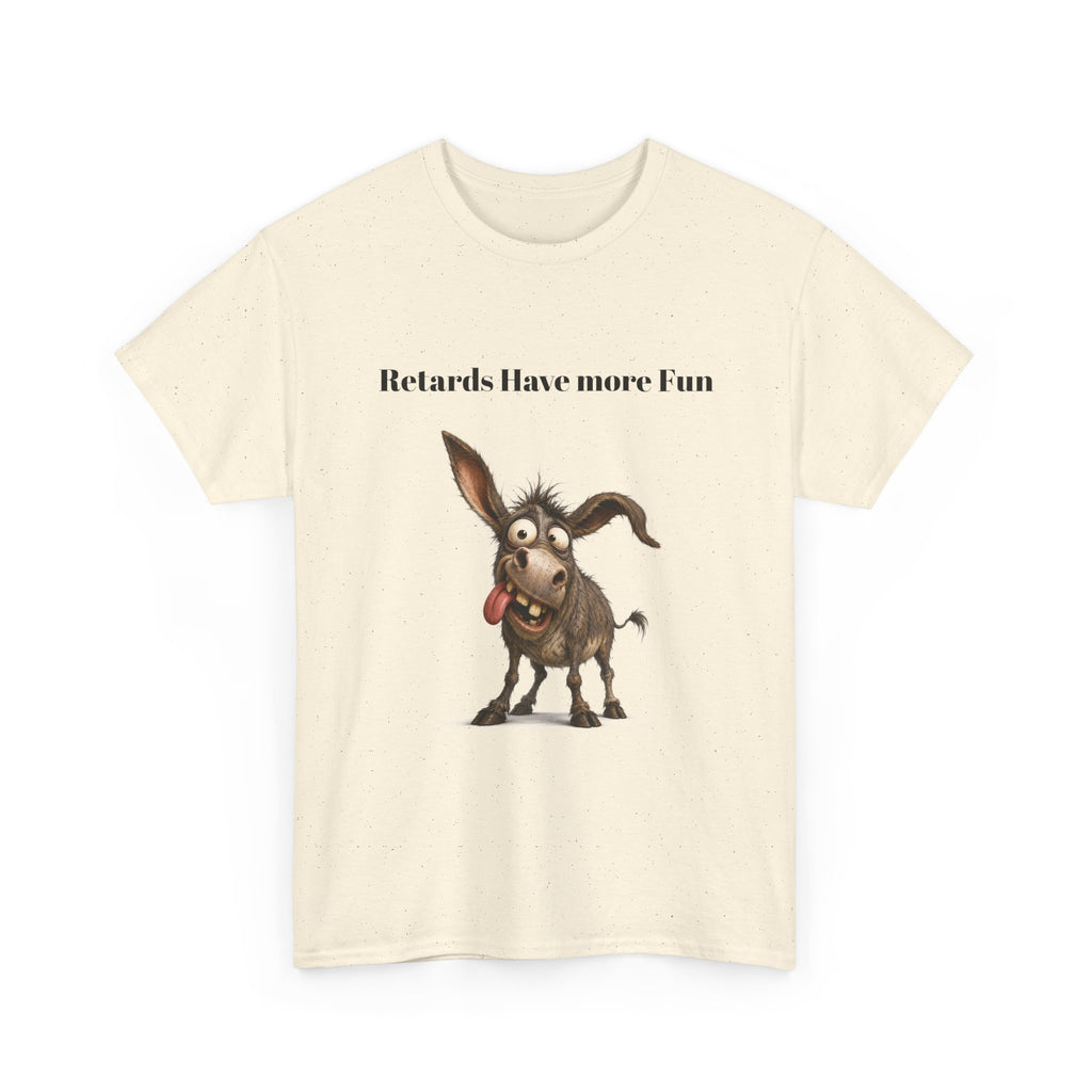 T-Shirt — "Retards Have More Fun" Funny Donkey Graphic Tee