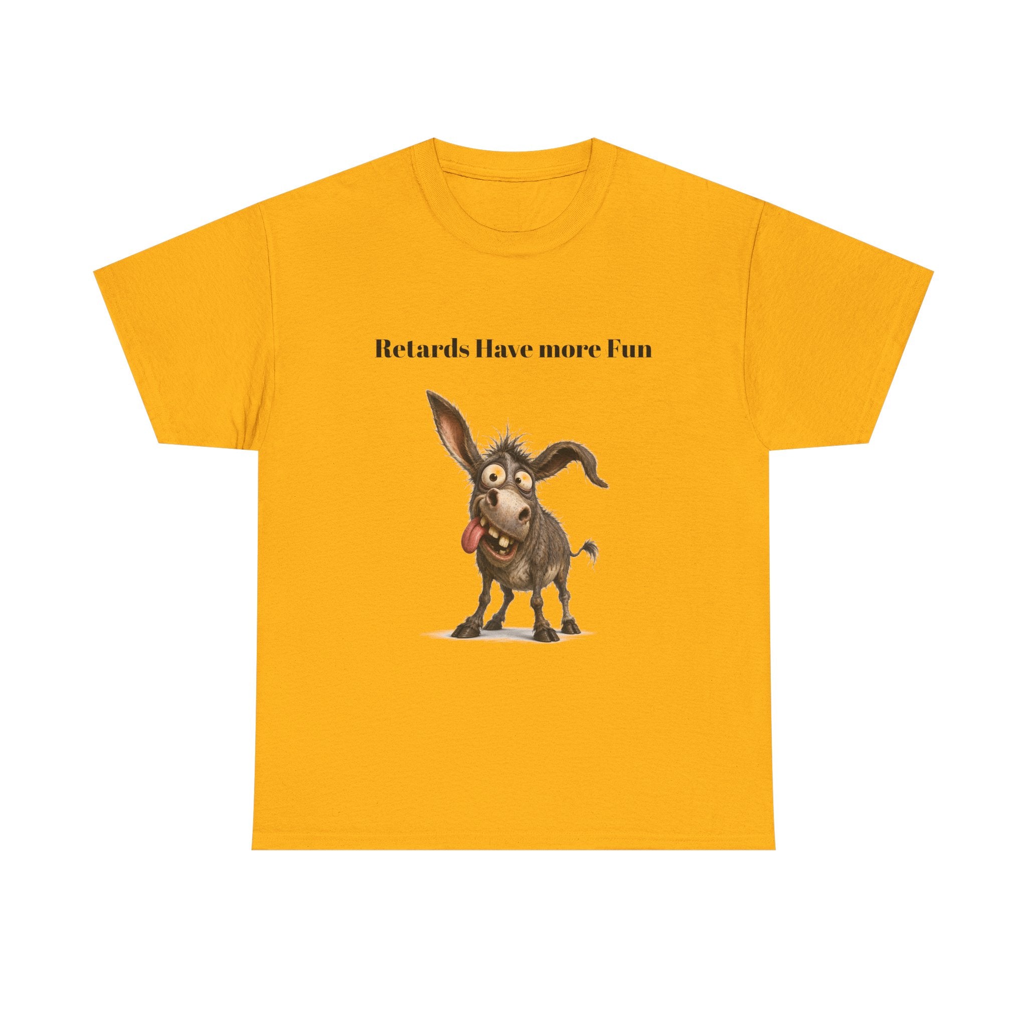 T-Shirt — "Retards Have More Fun" Funny Donkey Graphic Tee