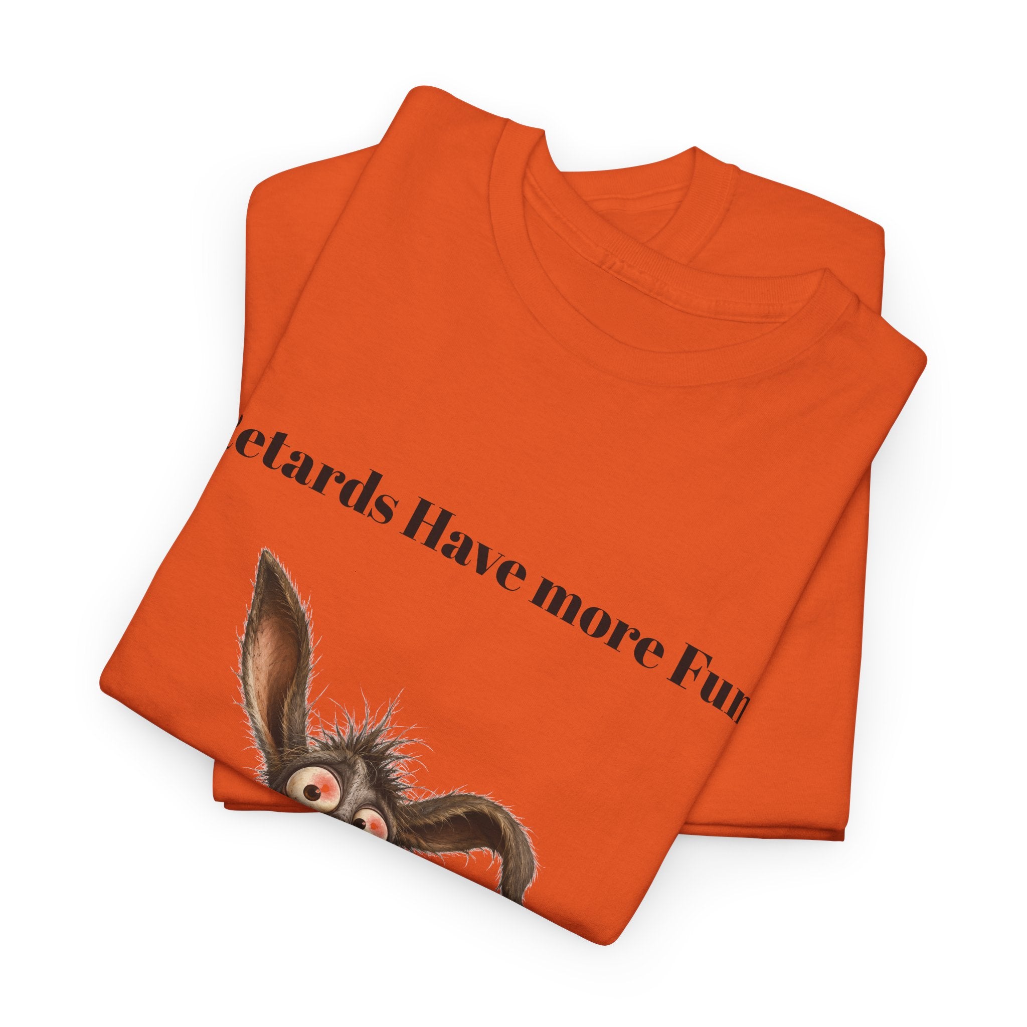 T-Shirt — "Retards Have More Fun" Funny Donkey Graphic Tee