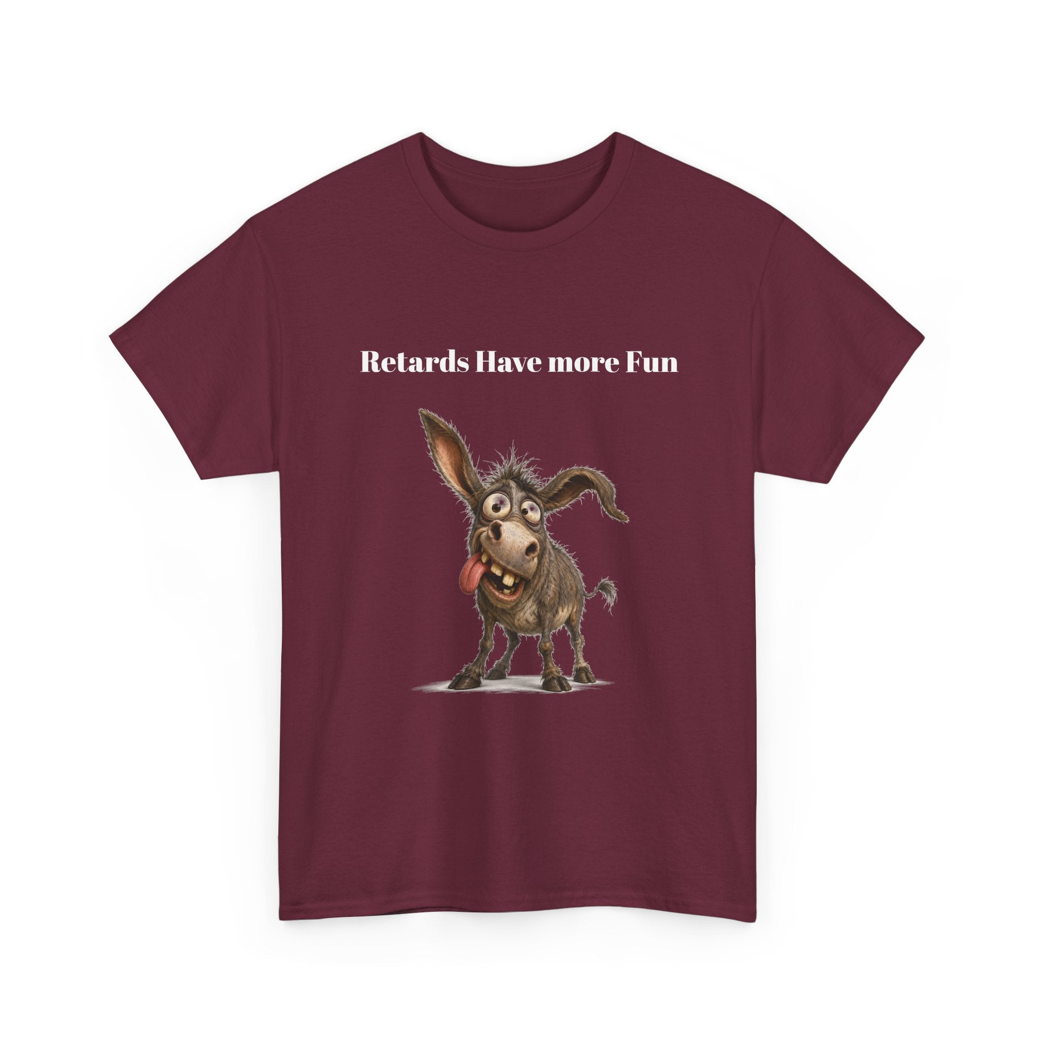T-Shirt — "Retards Have More Fun" Funny Donkey Graphic Tee