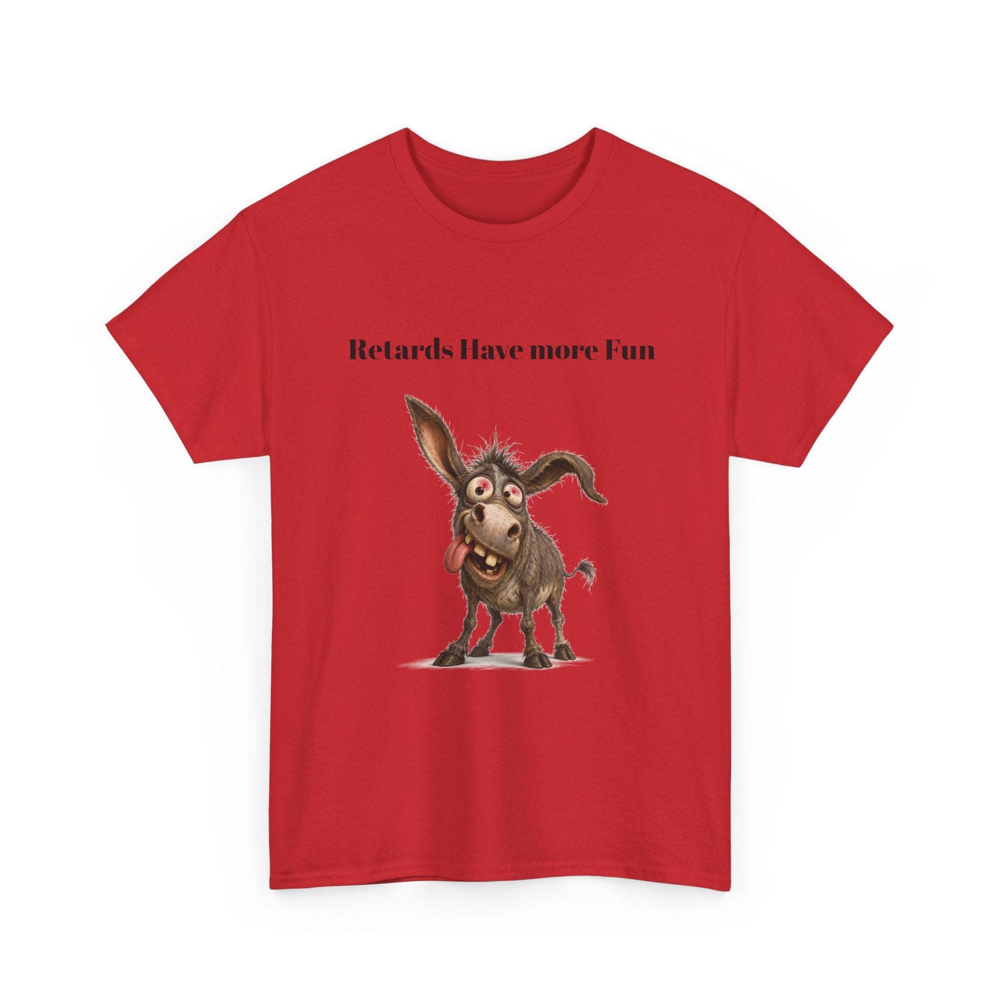 T-Shirt — "Retards Have More Fun" Funny Donkey Graphic Tee