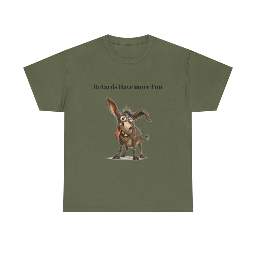 T-Shirt — "Retards Have More Fun" Funny Donkey Graphic Tee