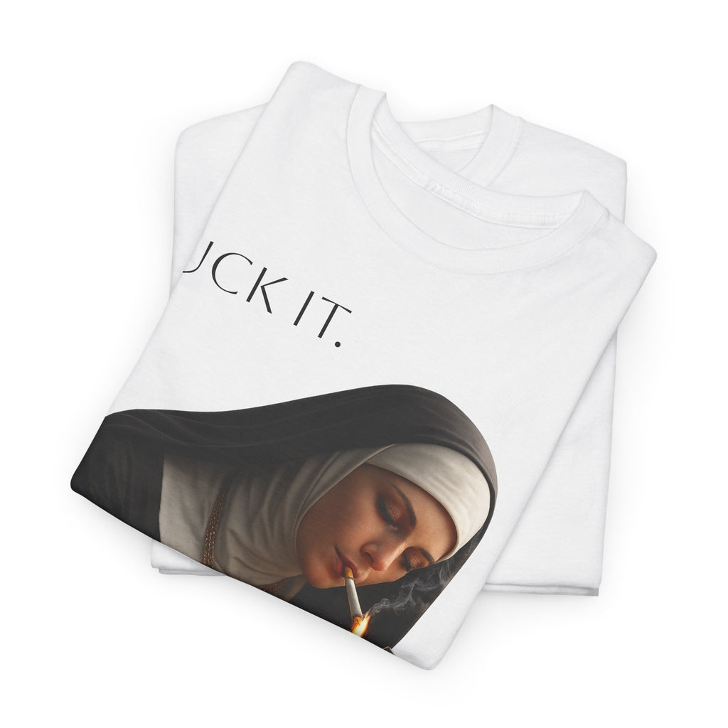 Graphic Tee — 'Fuck It' Smoking Nun Vintage Art T-Shirt