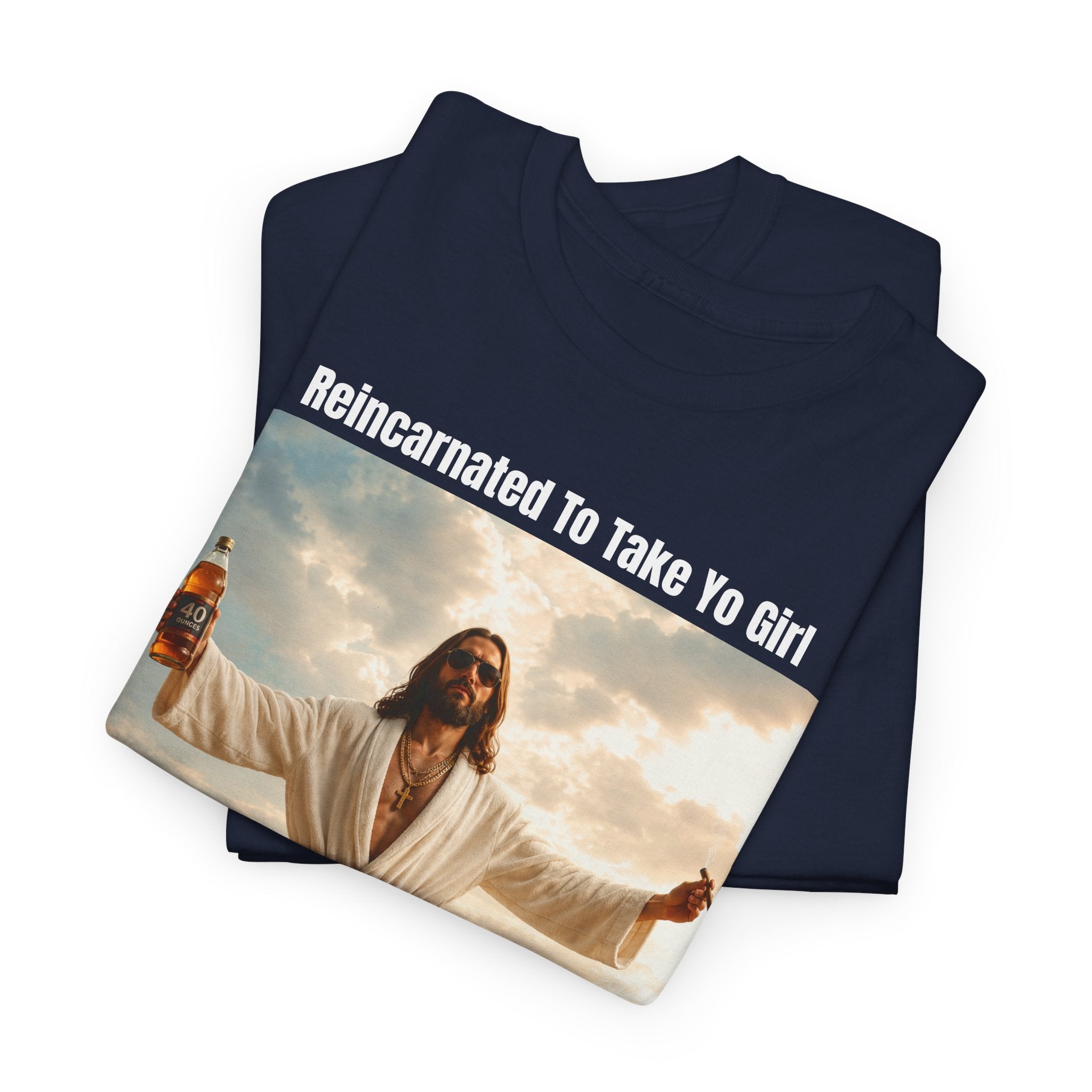 Graphic Tee — "Reincarnated to Take Yo Girl" Retro Jesus Parody T-Shirt