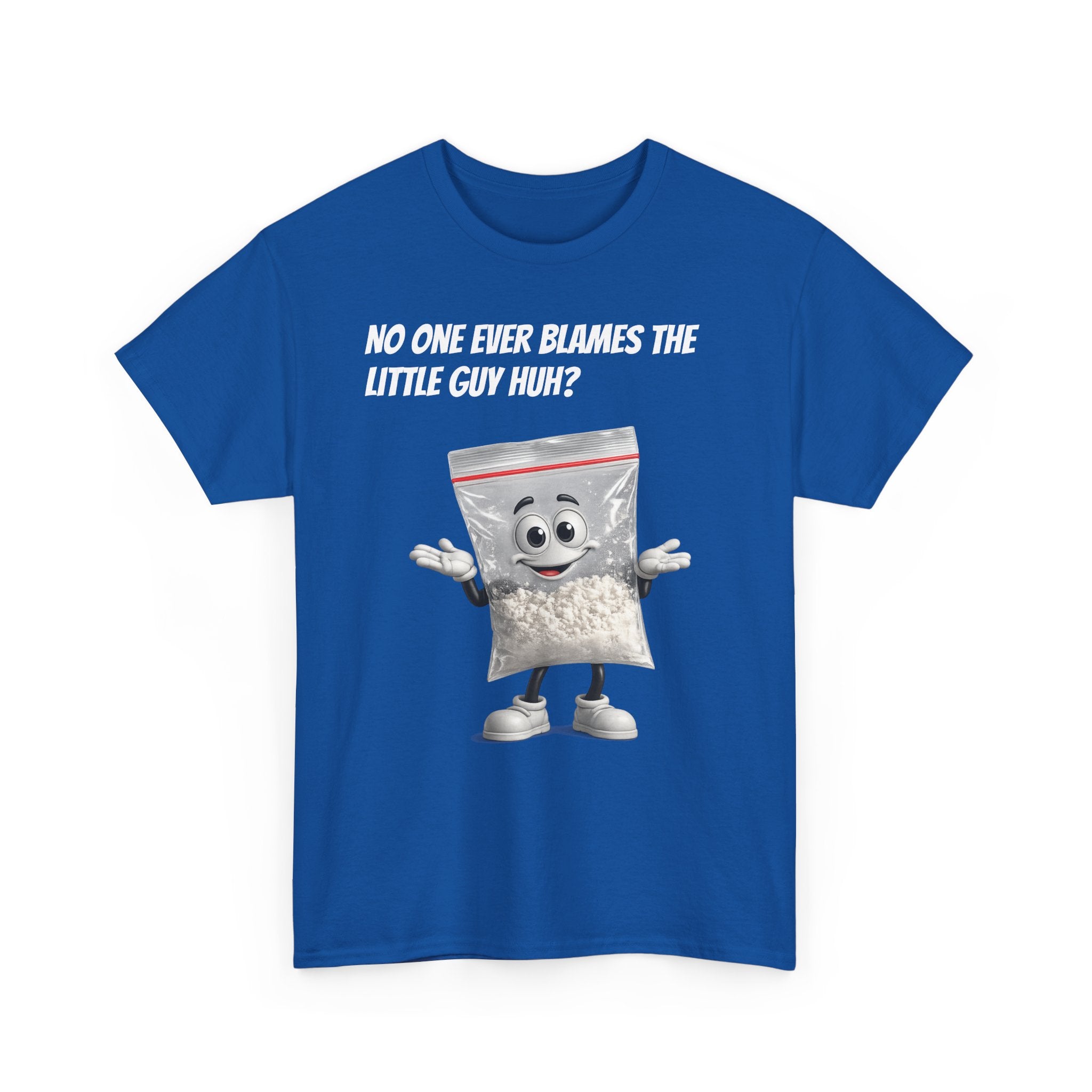 T‑Shirt — "No One Ever Blames the Little Guy Huh?" Bag Character Graphic Tee