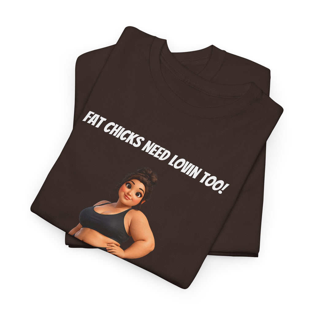Plus-Size Fitness Tee — “Fat Chicks Need Lovin Too!” Curvy Activewear Graphic Shirt