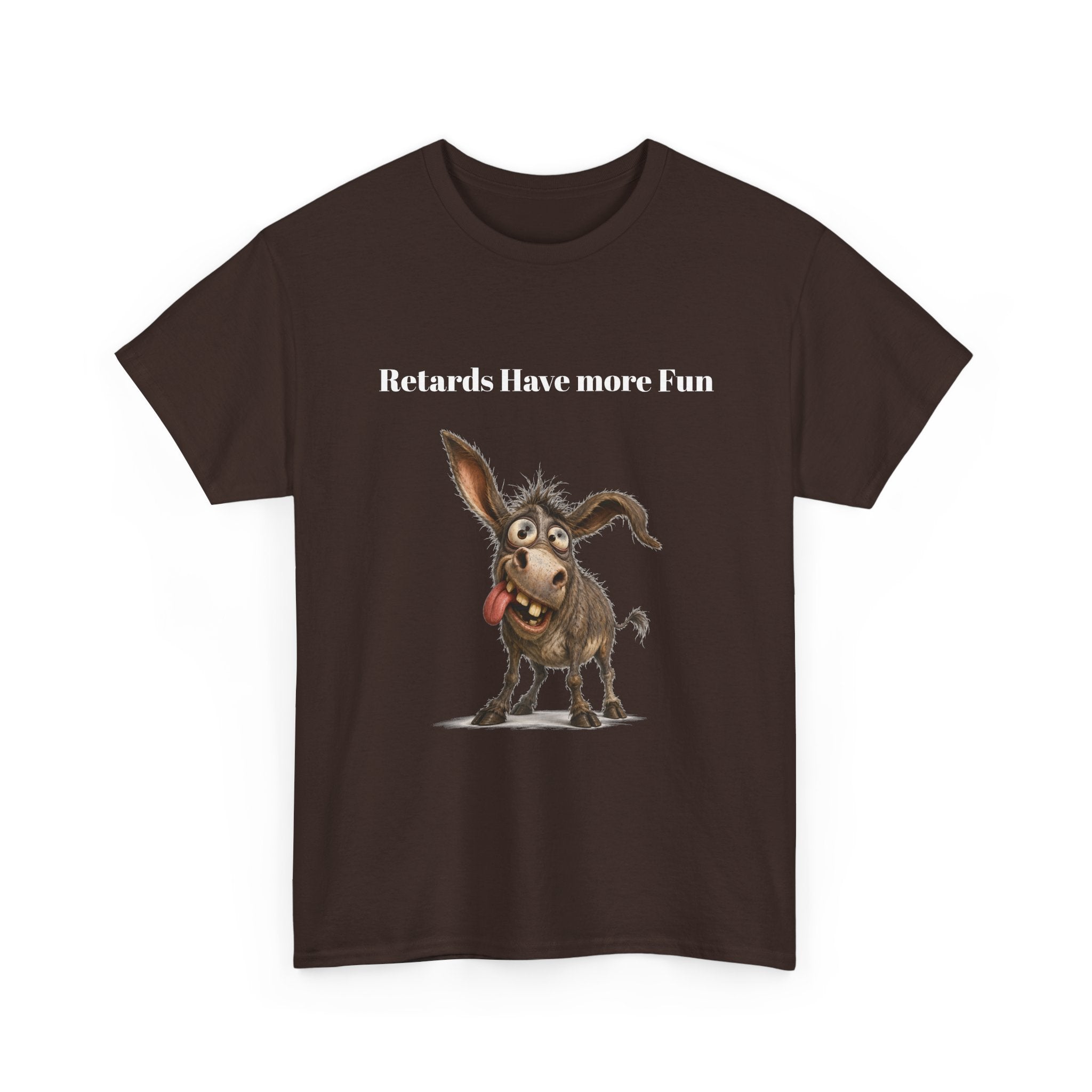 T-Shirt — "Retards Have More Fun" Funny Donkey Graphic Tee
