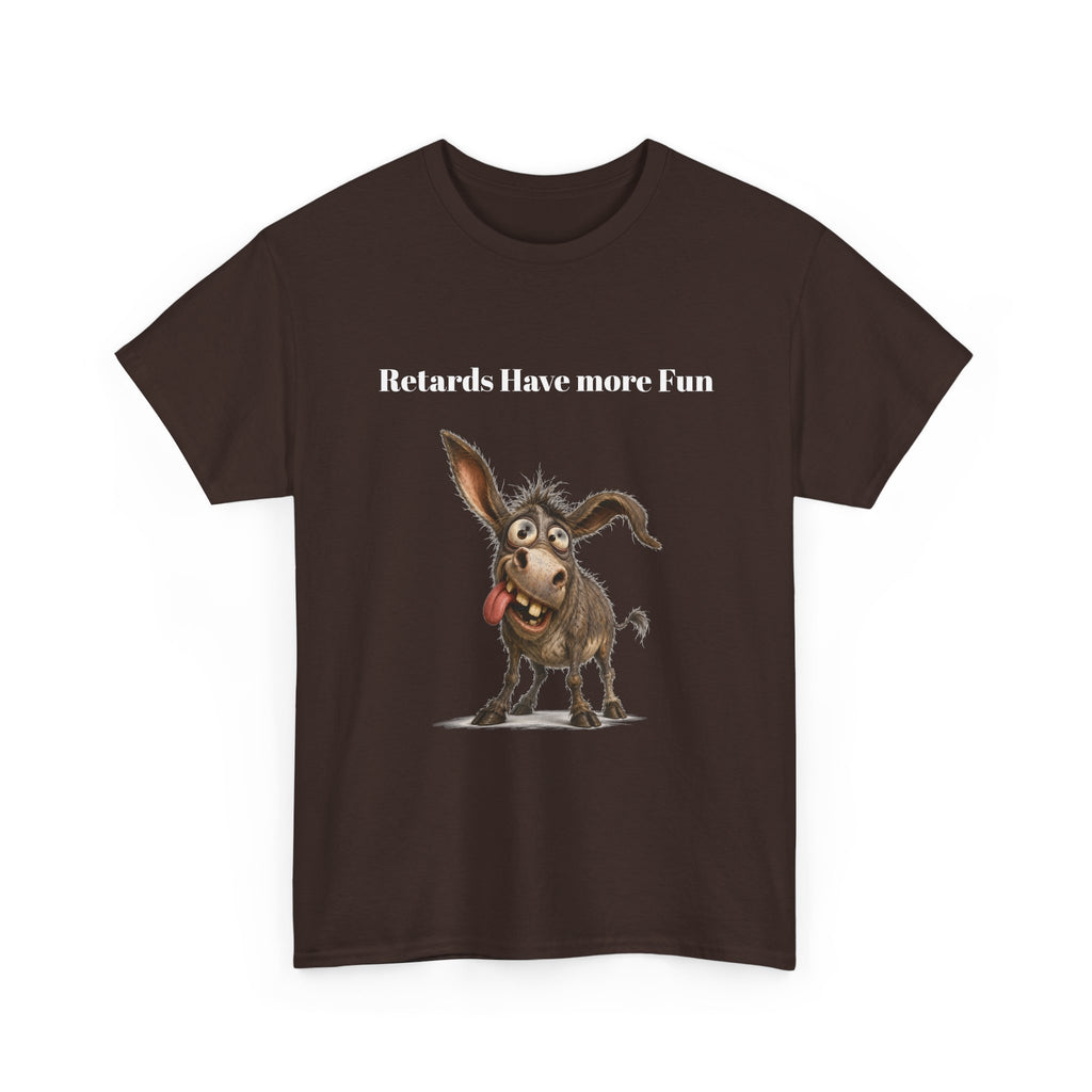 T-Shirt — "Retards Have More Fun" Funny Donkey Graphic Tee